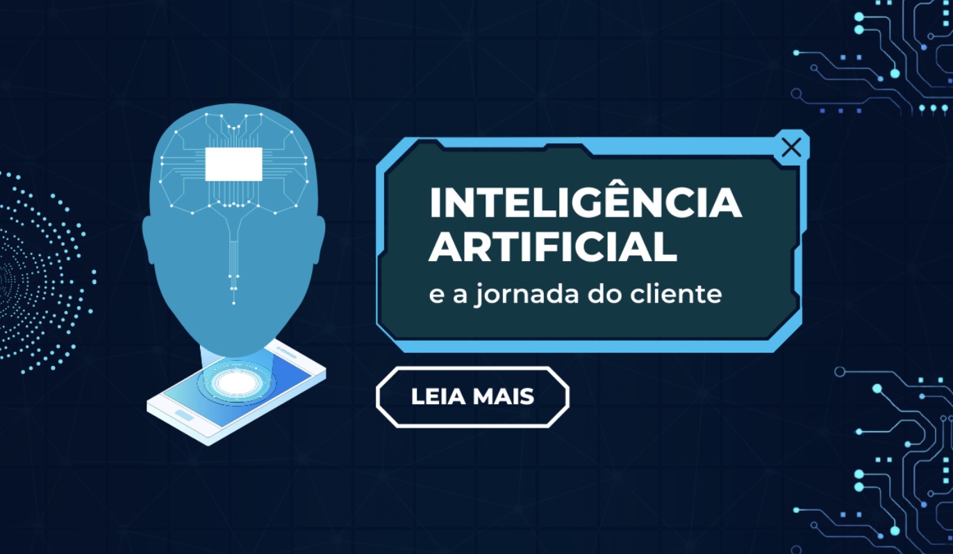 Inteligência Artificial na Jornada do Cliente